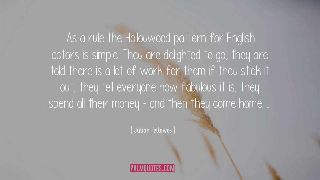 Improper English quotes by Julian Fellowes
