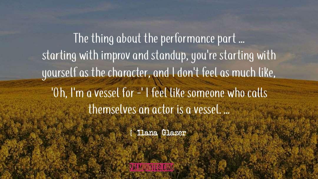 Improv quotes by Ilana Glazer