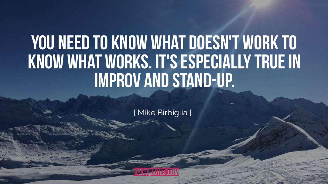 Improv quotes by Mike Birbiglia