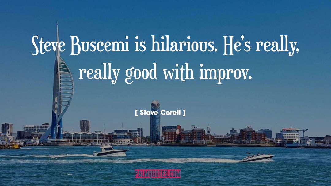 Improv quotes by Steve Carell