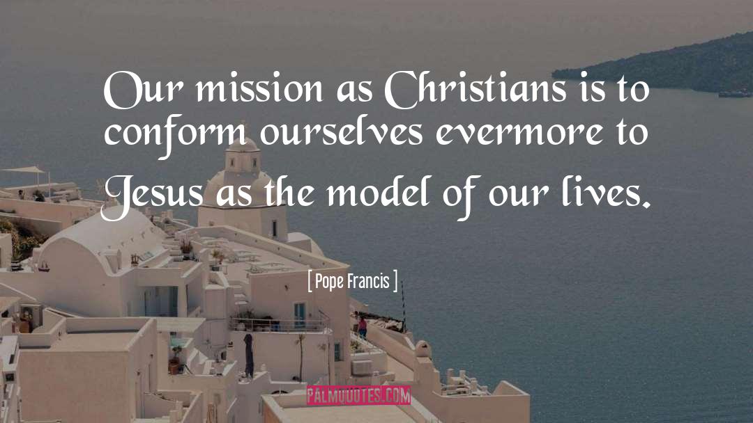 Improve Lives quotes by Pope Francis