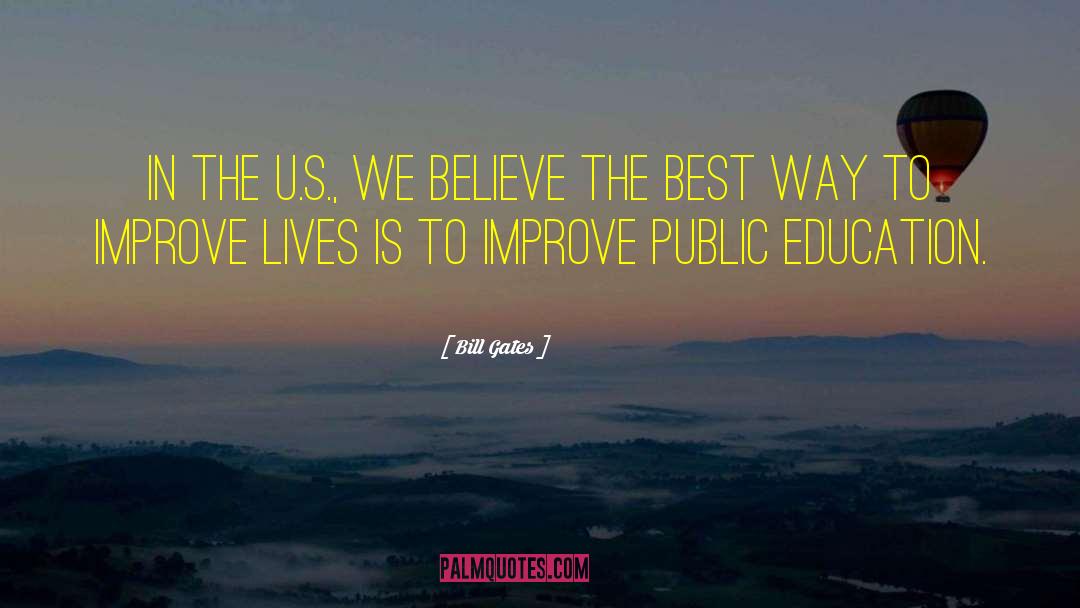 Improve Lives quotes by Bill Gates