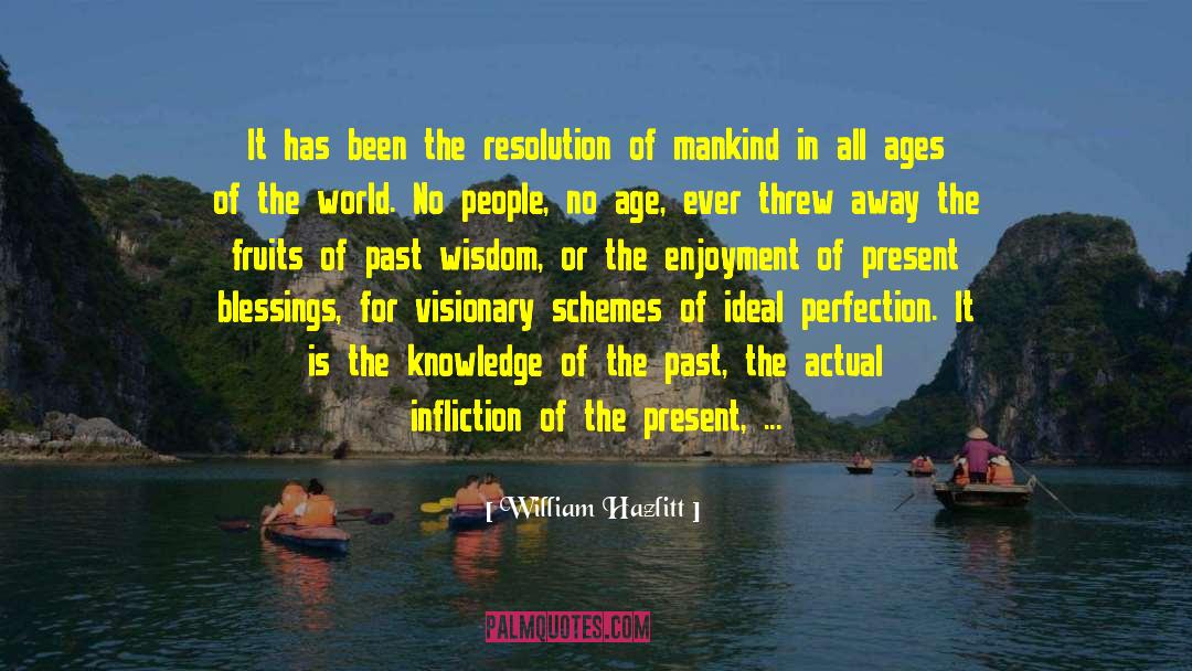 Improvements quotes by William Hazlitt