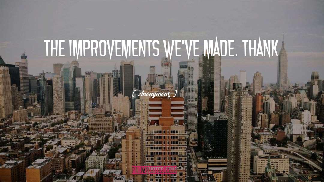 Improvements quotes by Anonymous