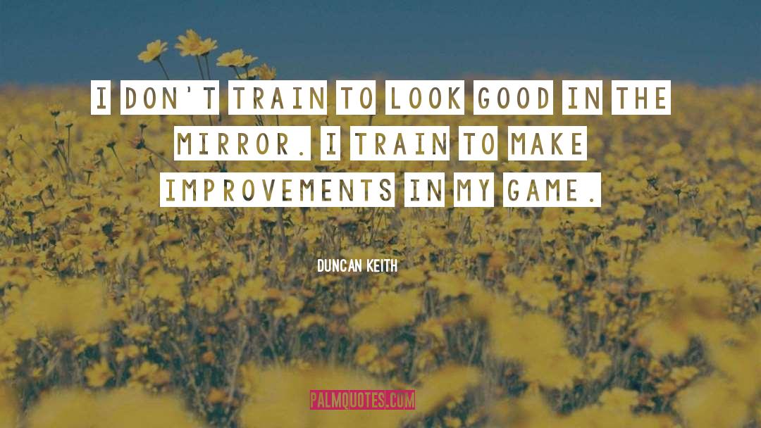 Improvements quotes by Duncan Keith