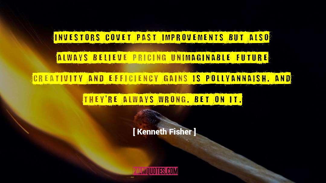 Improvements quotes by Kenneth Fisher