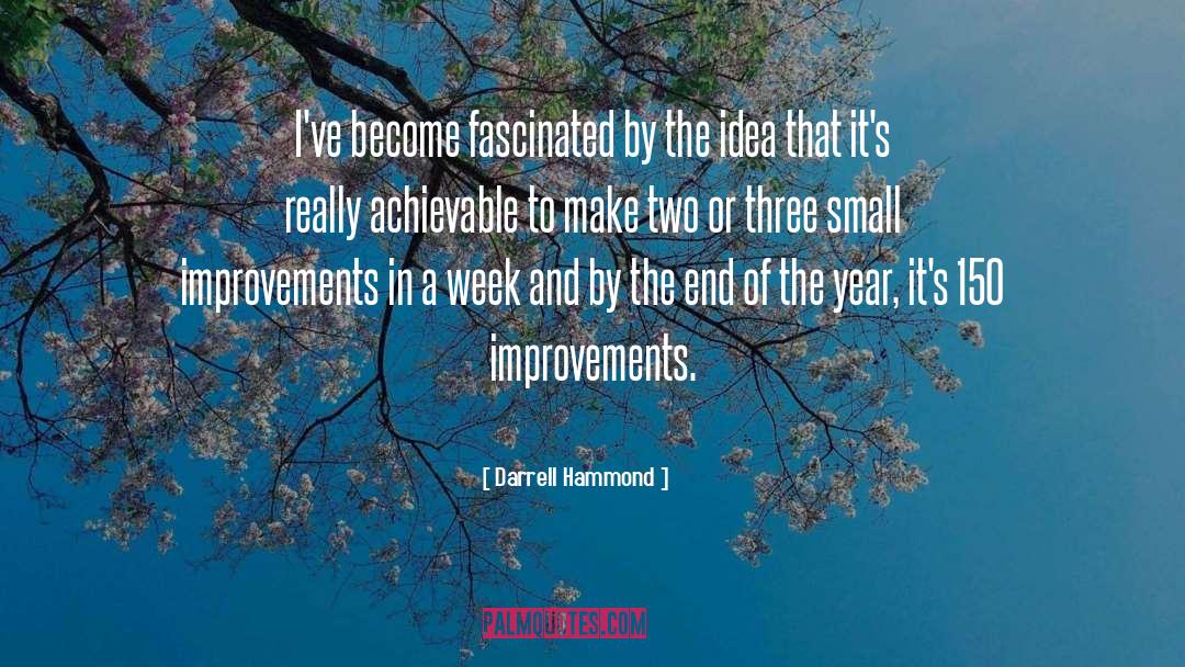 Improvements quotes by Darrell Hammond