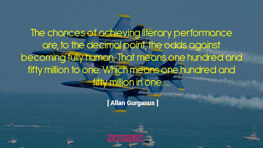 Improving Chances quotes by Allan Gurganus