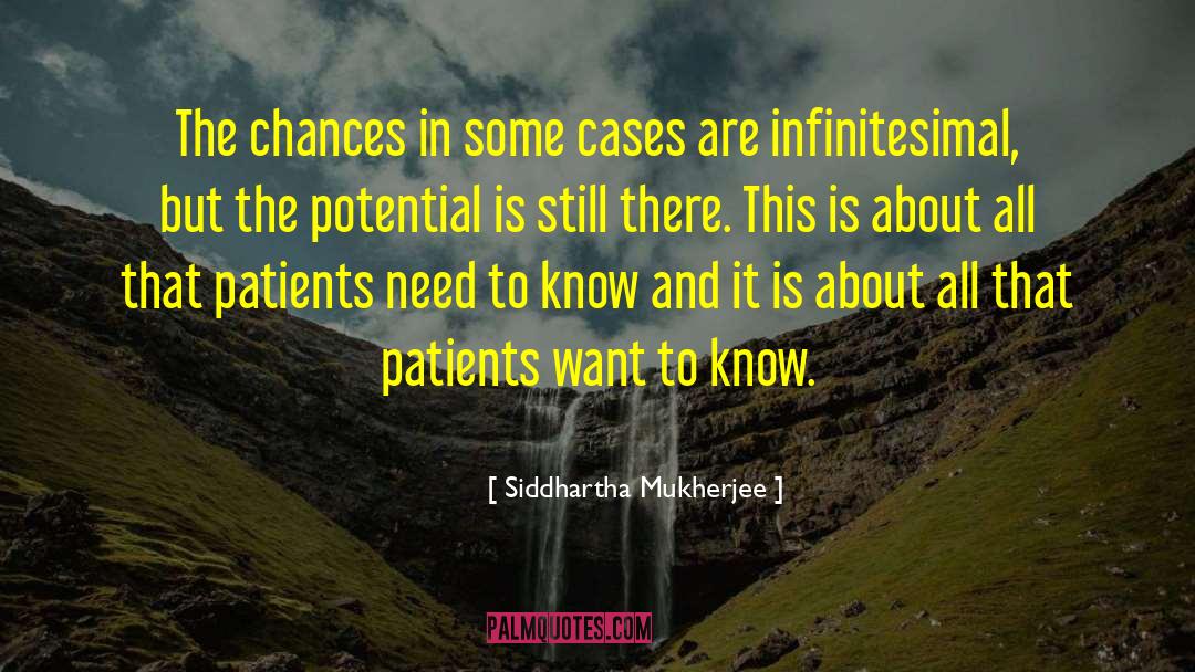 Improving Chances quotes by Siddhartha Mukherjee