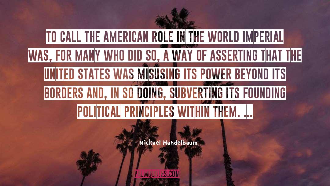 Improving The World quotes by Michael Mandelbaum