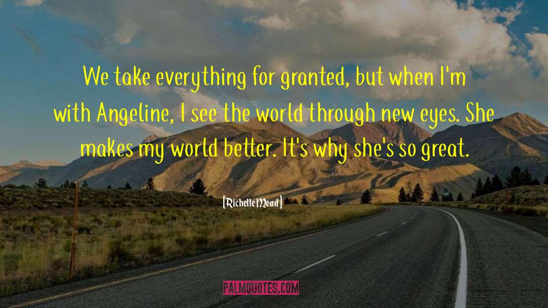 Improving The World quotes by Richelle Mead