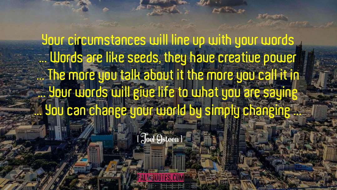 Improving Your Circumstances quotes by Joel Osteen