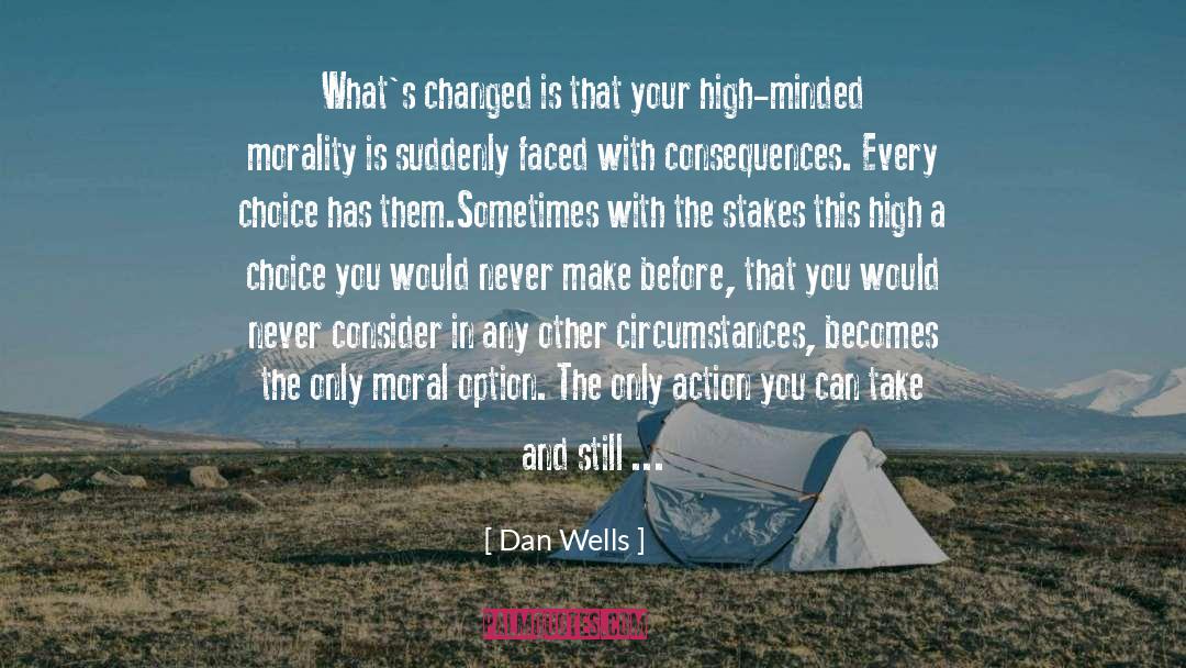 Improving Your Circumstances quotes by Dan Wells