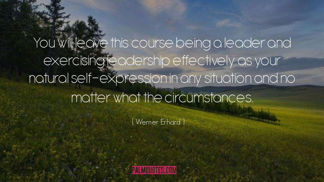Improving Your Circumstances quotes by Werner Erhard