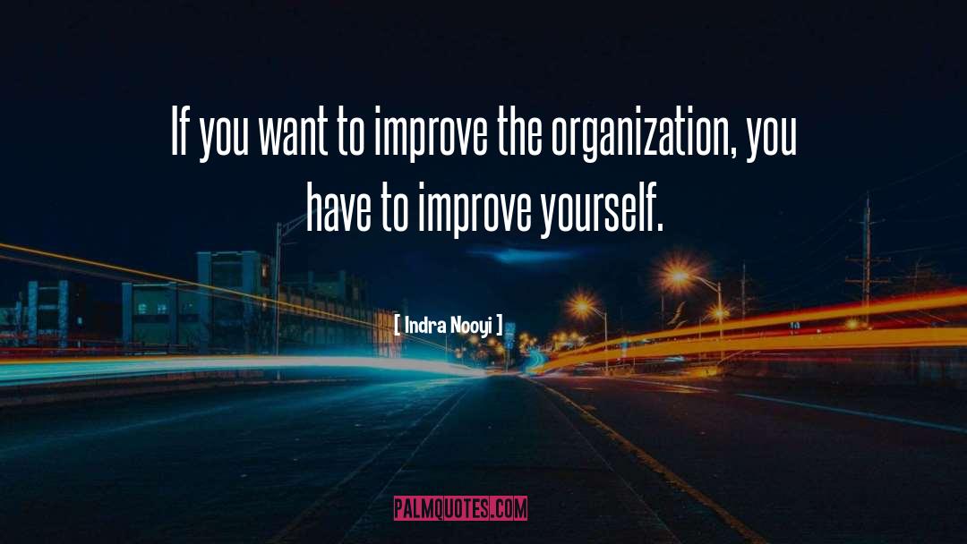 Improving Yourself quotes by Indra Nooyi