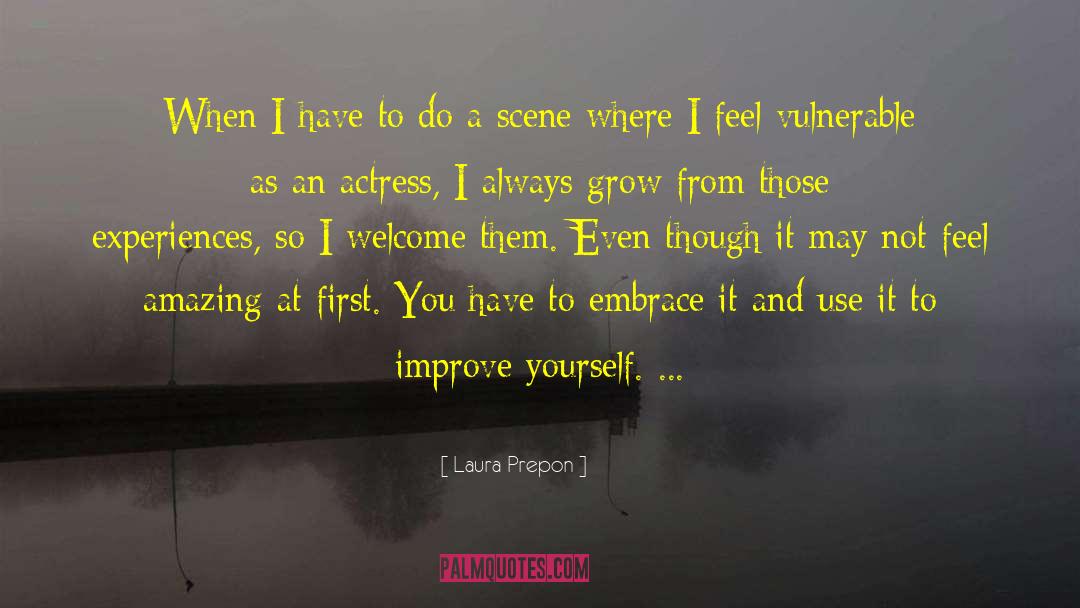 Improving Yourself quotes by Laura Prepon