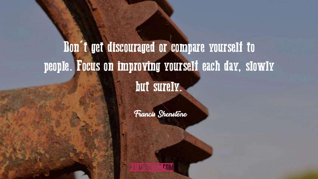 Improving Yourself quotes by Francis Shenstone