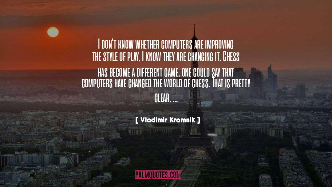 Improving Yourself quotes by Vladimir Kramnik