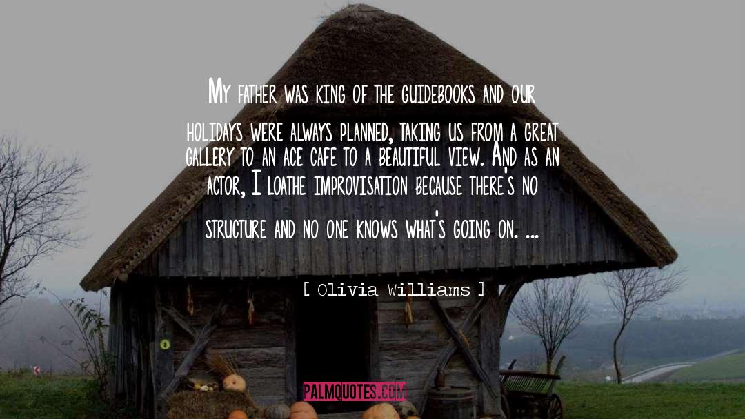 Improvisation quotes by Olivia Williams