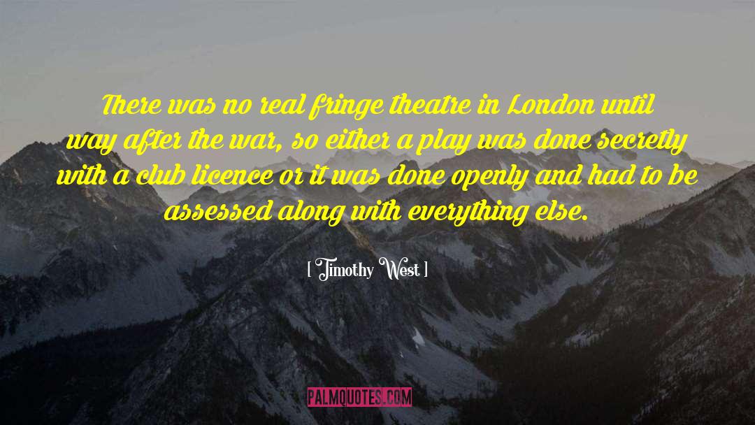 Improvisation Theatre quotes by Timothy West