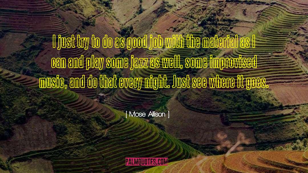 Improvised quotes by Mose Allison