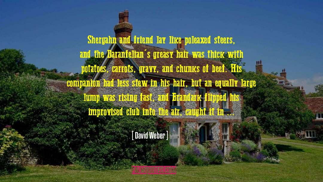 Improvised quotes by David Weber