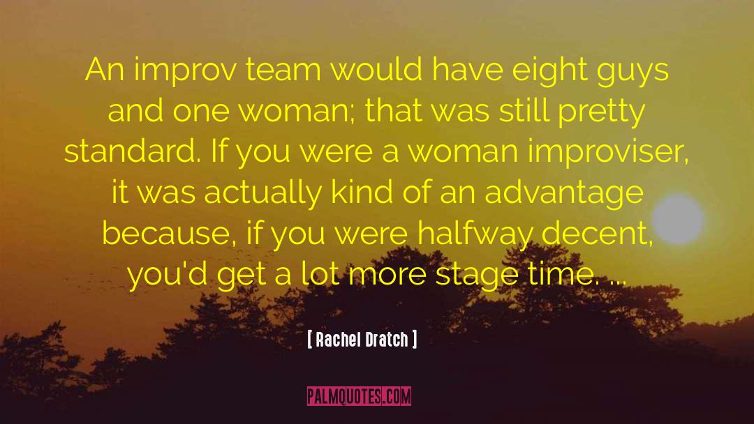 Improviser quotes by Rachel Dratch