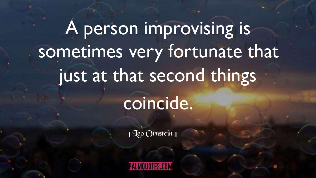 Improvising quotes by Leo Ornstein