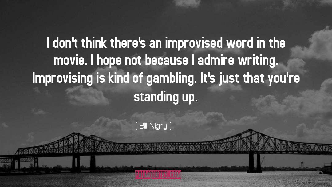 Improvising quotes by Bill Nighy