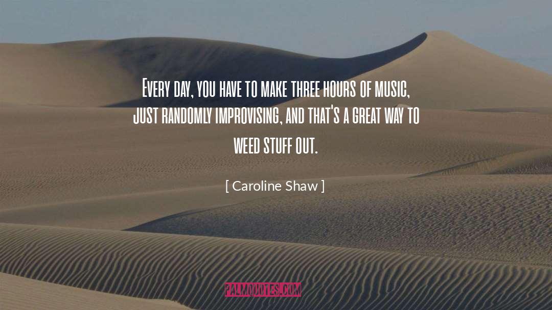Improvising quotes by Caroline Shaw