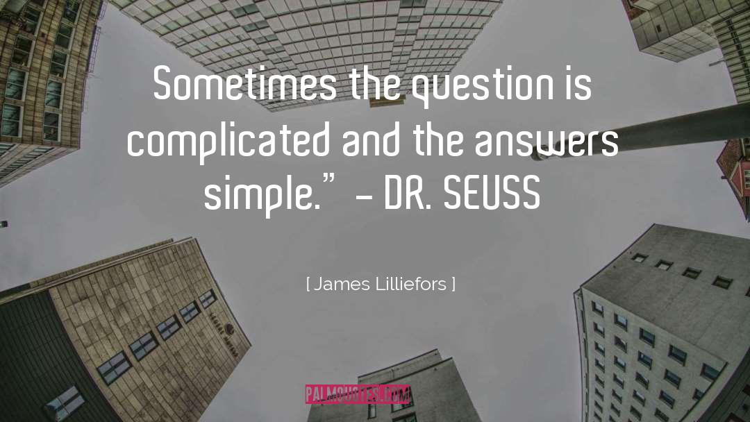 Impssible Question quotes by James Lilliefors