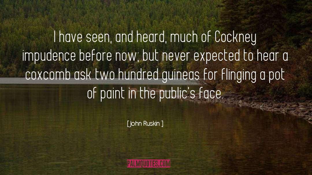 Impudence quotes by John Ruskin