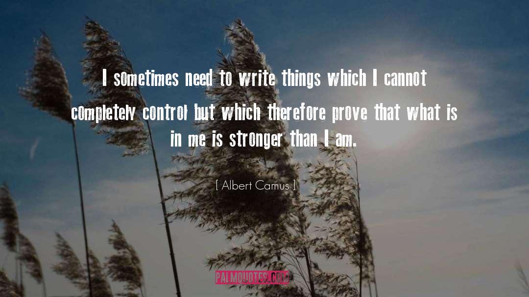 Impulse Control quotes by Albert Camus