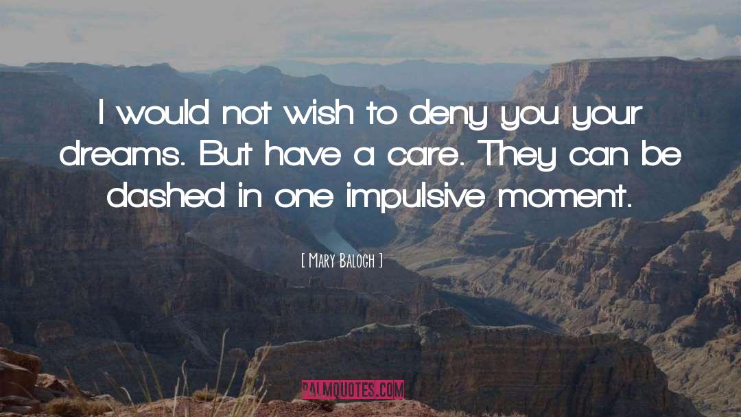 Impulsive quotes by Mary Balogh