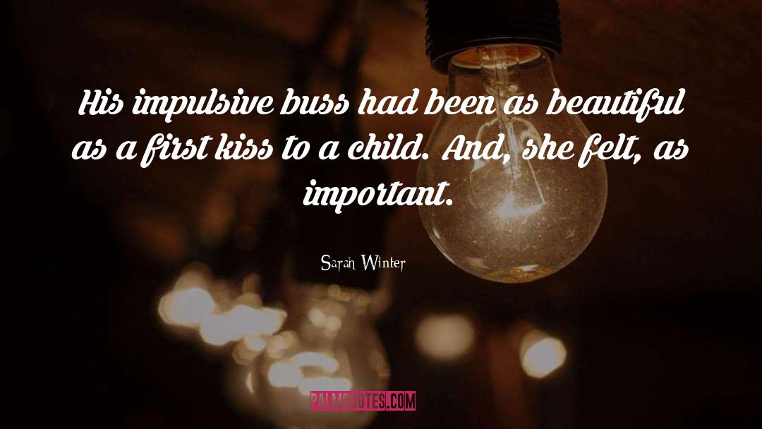 Impulsive quotes by Sarah Winter
