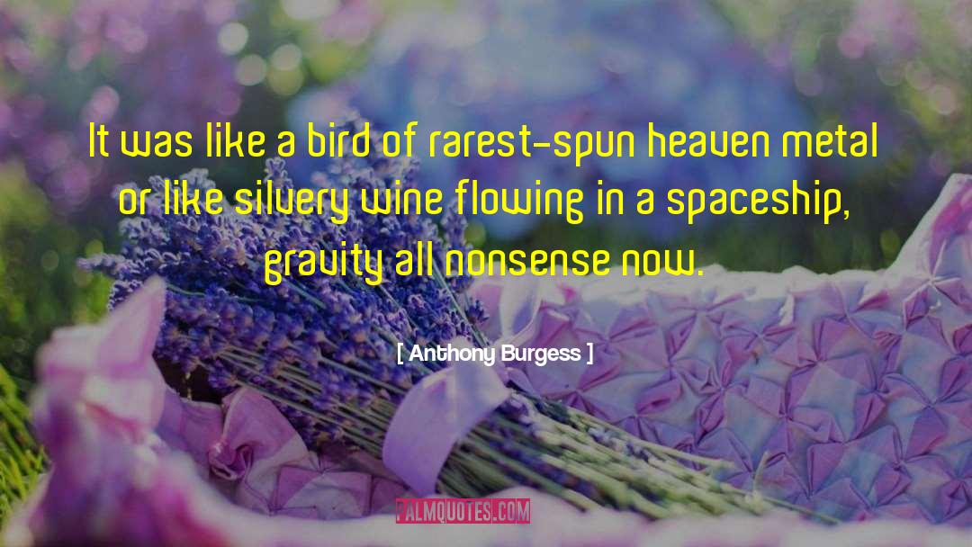 Impulsivo Wine quotes by Anthony Burgess