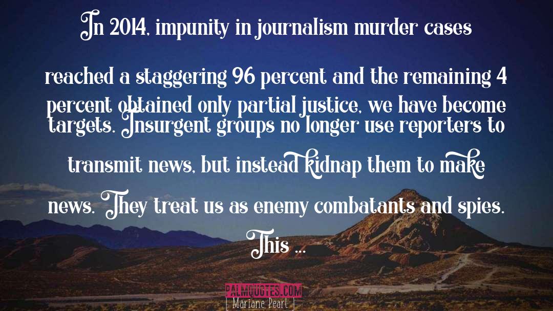 Impunity quotes by Mariane Pearl