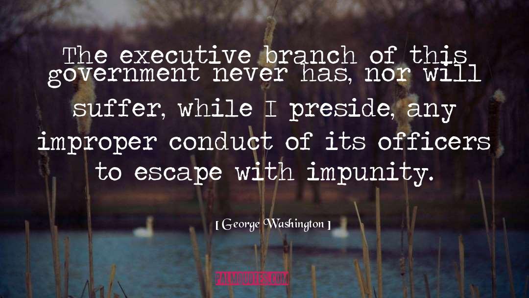 Impunity quotes by George Washington