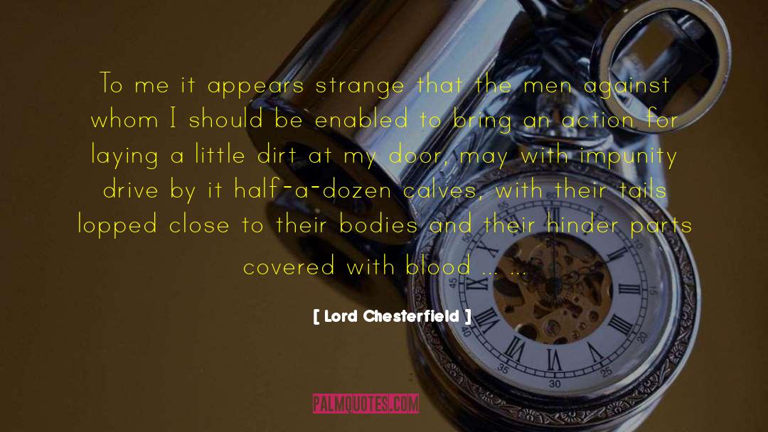 Impunity quotes by Lord Chesterfield