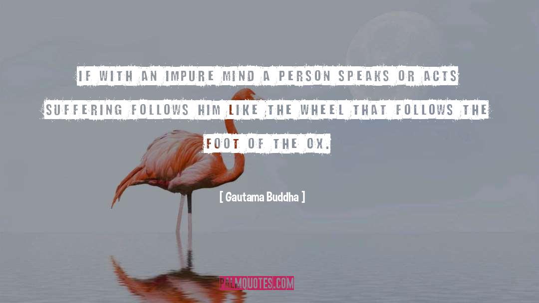 Impure quotes by Gautama Buddha