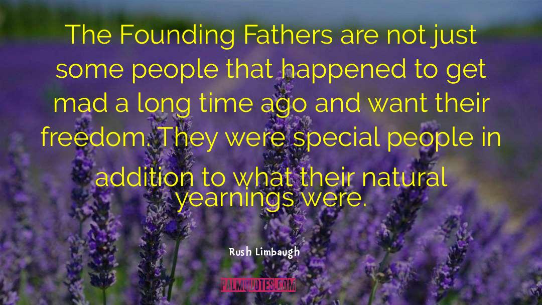 In A Long Time quotes by Rush Limbaugh