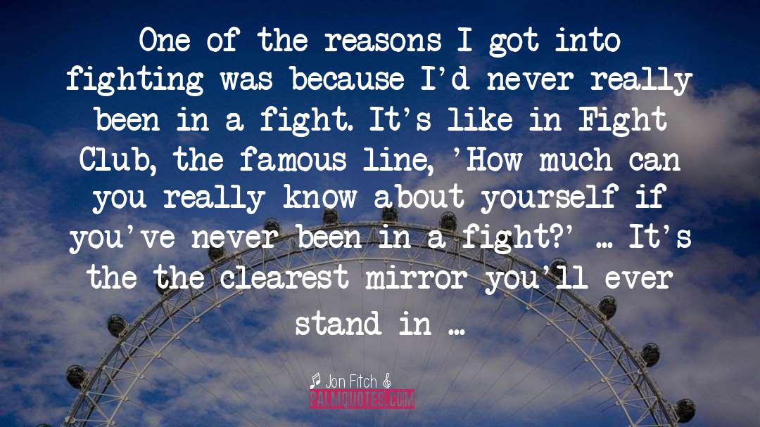 In A Mirror City quotes by Jon Fitch