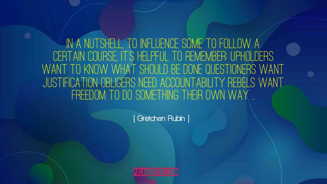 In A Nutshell quotes by Gretchen Rubin