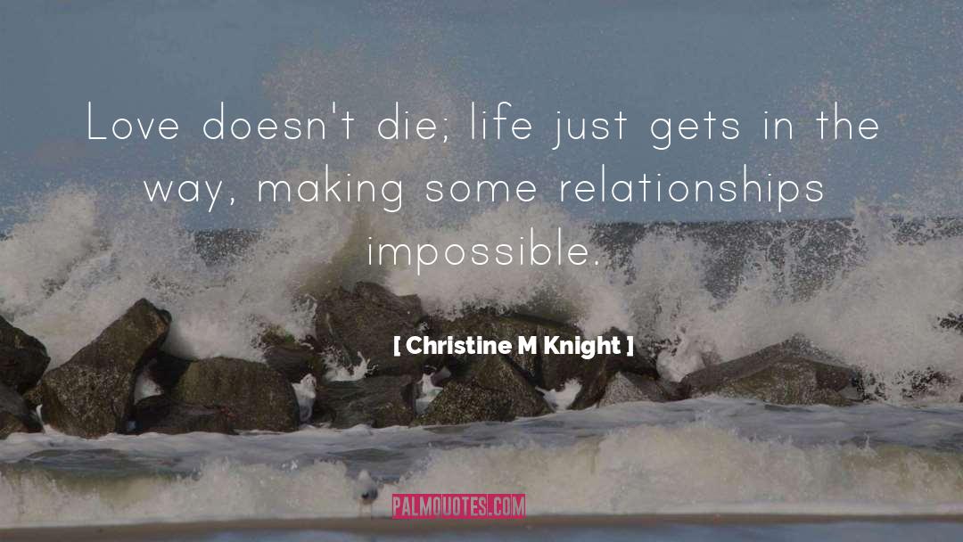In And Out Of Love quotes by Christine M Knight