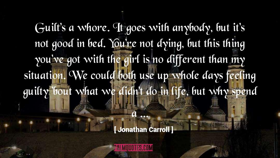 In Bed With quotes by Jonathan Carroll