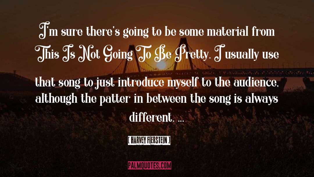 In Between quotes by Harvey Fierstein