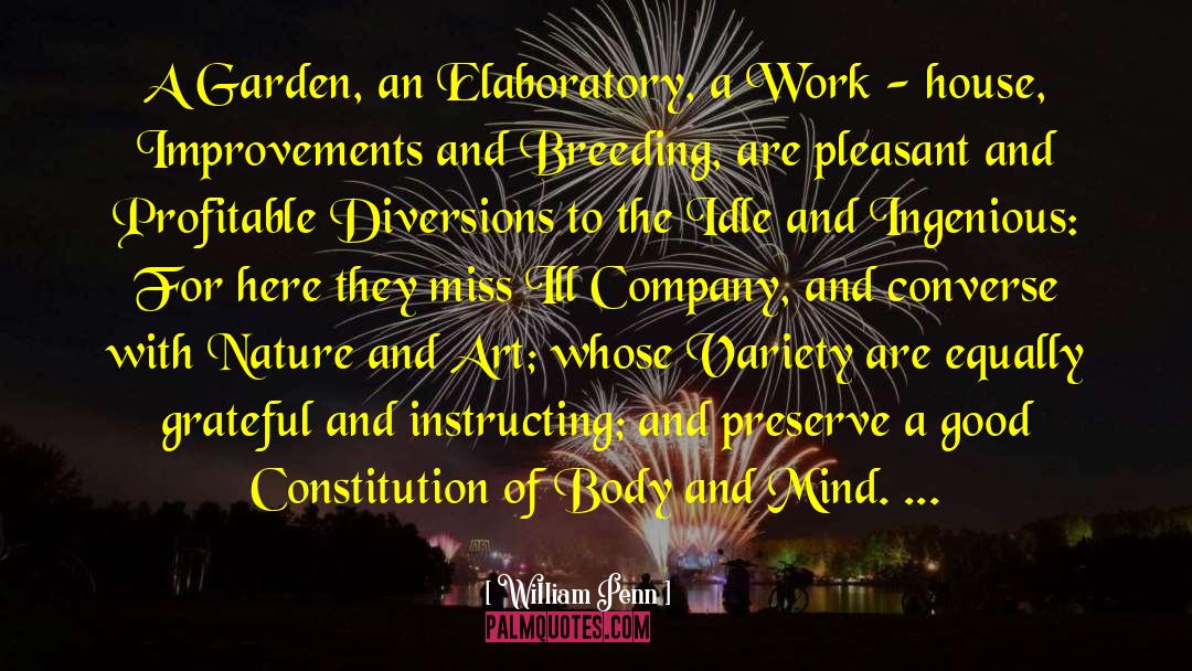 In Breeding quotes by William Penn