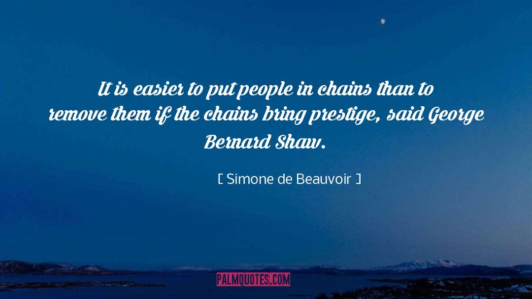 In Chains quotes by Simone De Beauvoir