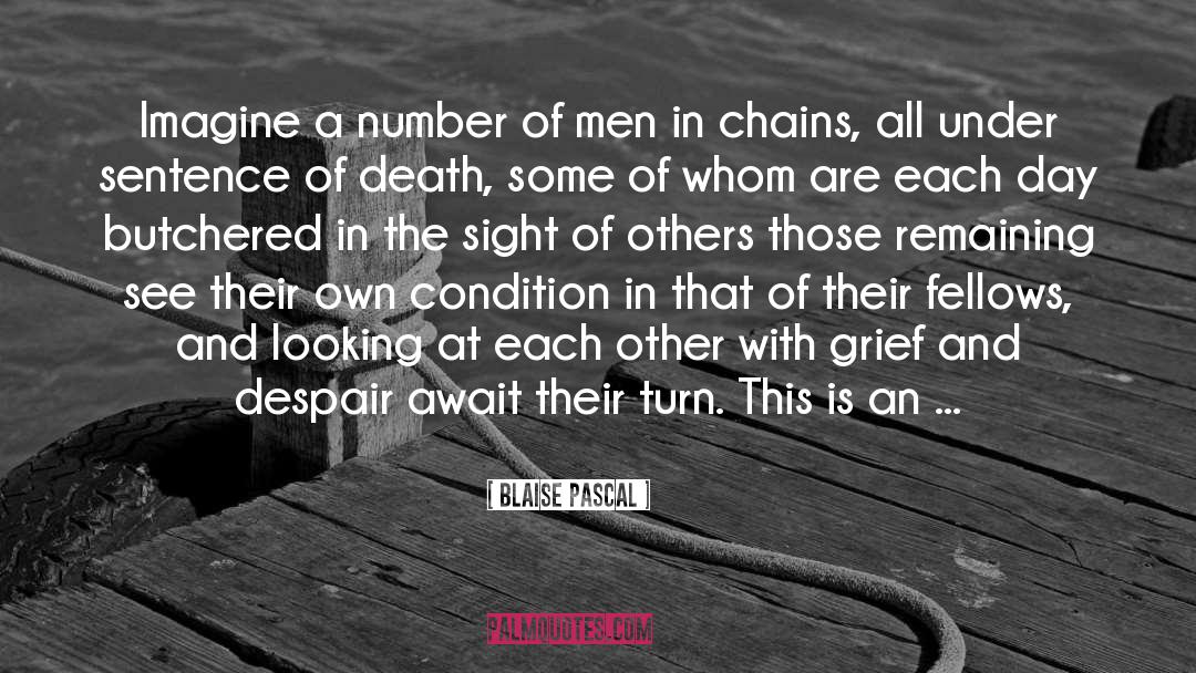 In Chains quotes by Blaise Pascal
