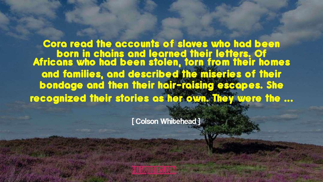 In Chains quotes by Colson Whitehead